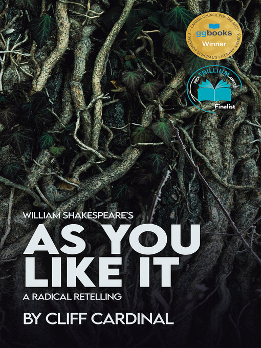 Title details for William Shakespeare's As You Like It, a Radical Retelling by Cliff Cardinal - Wait list